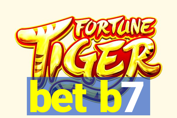 bet b7